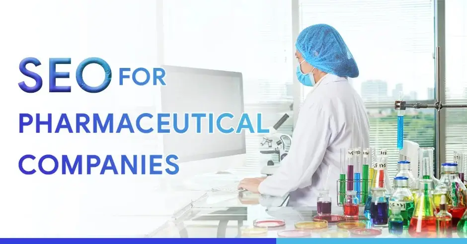 SEO for Pharmaceutical Industry