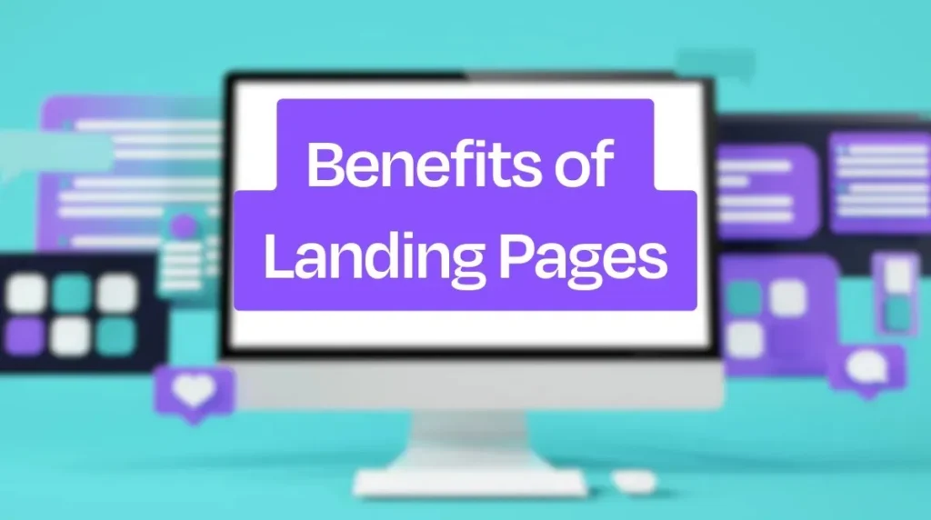 Benefits of Landing Pages